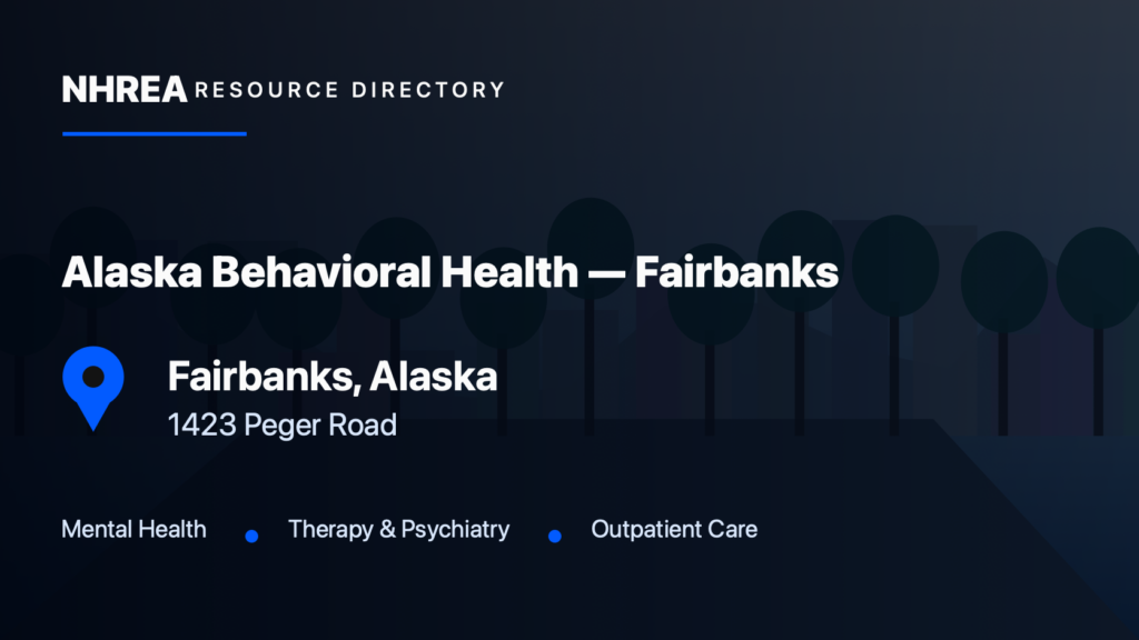 Alaska Behavioral Health — Fairbanks Adult Outpatient Clinic resource listing in Fairbanks, Alaska