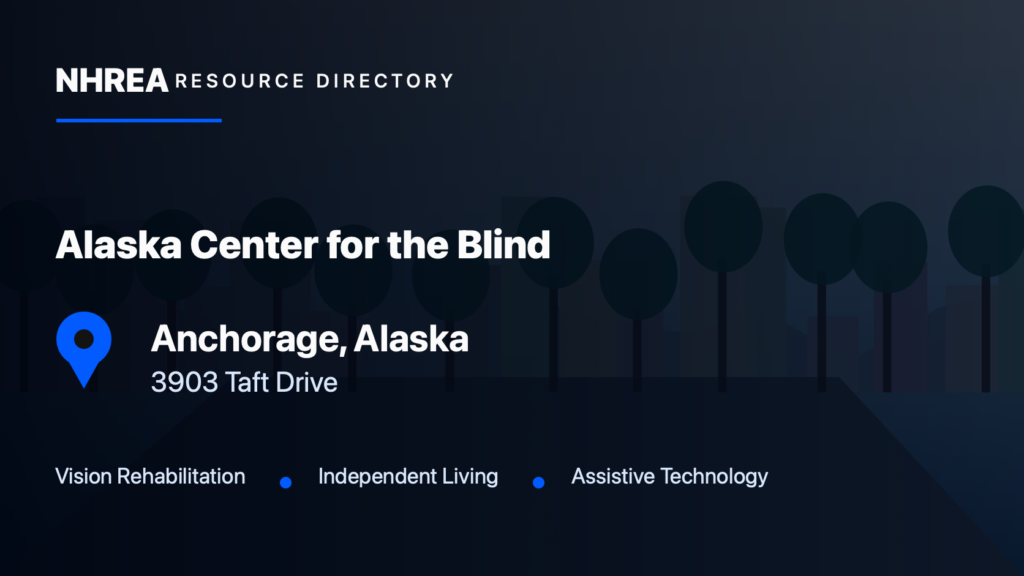 Alaska Center for the Blind and Visually Impaired resource listing in Anchorage, Alaska