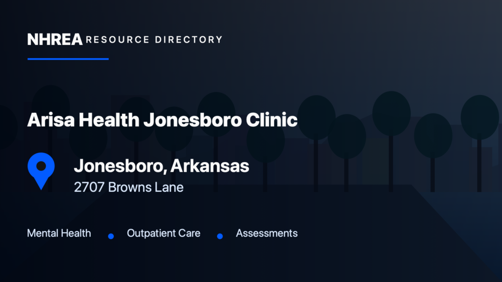 Arisa Health — Jonesboro Clinic resource listing in Jonesboro, Arkansas
