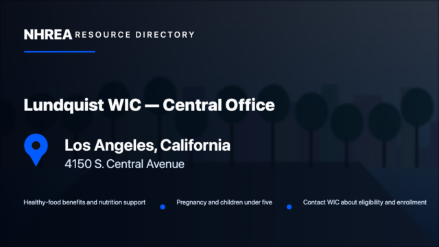 Lundquist WIC Central Office in Los Angeles, California. Healthy-food benefits and nutrition support; contact WIC about eligibility and enrollment.