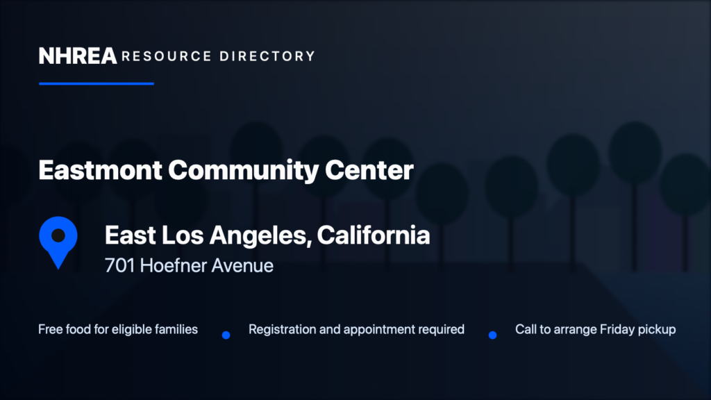 Eastmont Community Center food pantry in East Los Angeles, California. Registration and appointment required.