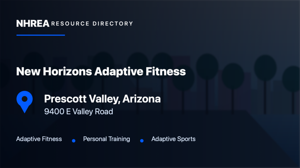 New Horizons — Adaptive Fitness Center resource listing in Prescott Valley, Arizona
