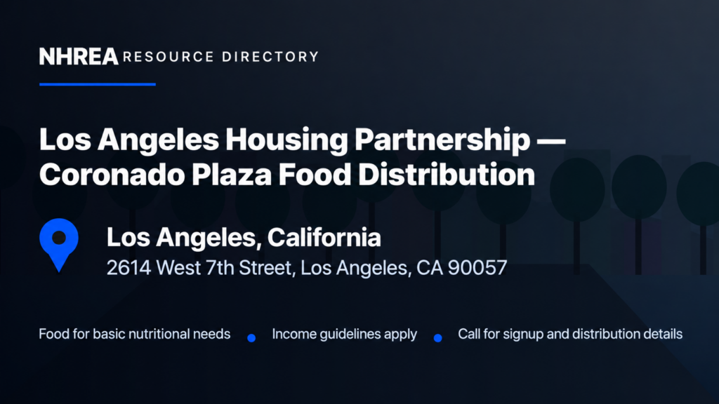 NHREA resource directory: Los Angeles Housing Partnership Coronado Plaza Food Distribution, 2614 West 7th Street, Los Angeles, California 90057.