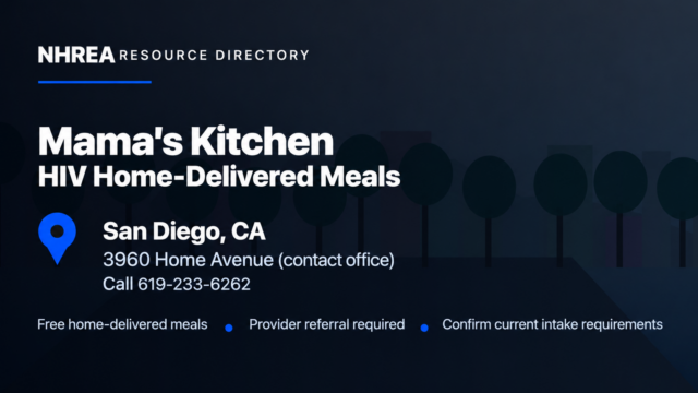 NHREA: Mama’s Kitchen HIV home-delivered meals. Provider referral required. 3960 Home Avenue is a contact office.
