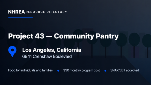 NHREA Project 43 Community Pantry, Los Angeles, 6841 Crenshaw Boulevard; $30 monthly program cost and SNAP/EBT accepted.