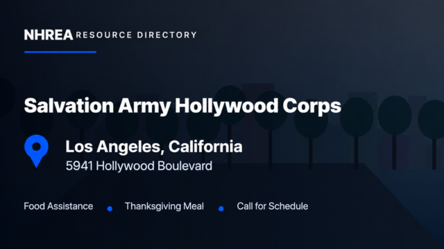 NHREA: Salvation Army Hollywood Corps, food assistance and Thanksgiving meal. Call for schedule.