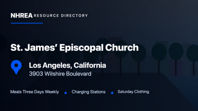 NHREA: St. James’ Episcopal Church, meals three days weekly, charging stations and Saturday clothing in Los Angeles.