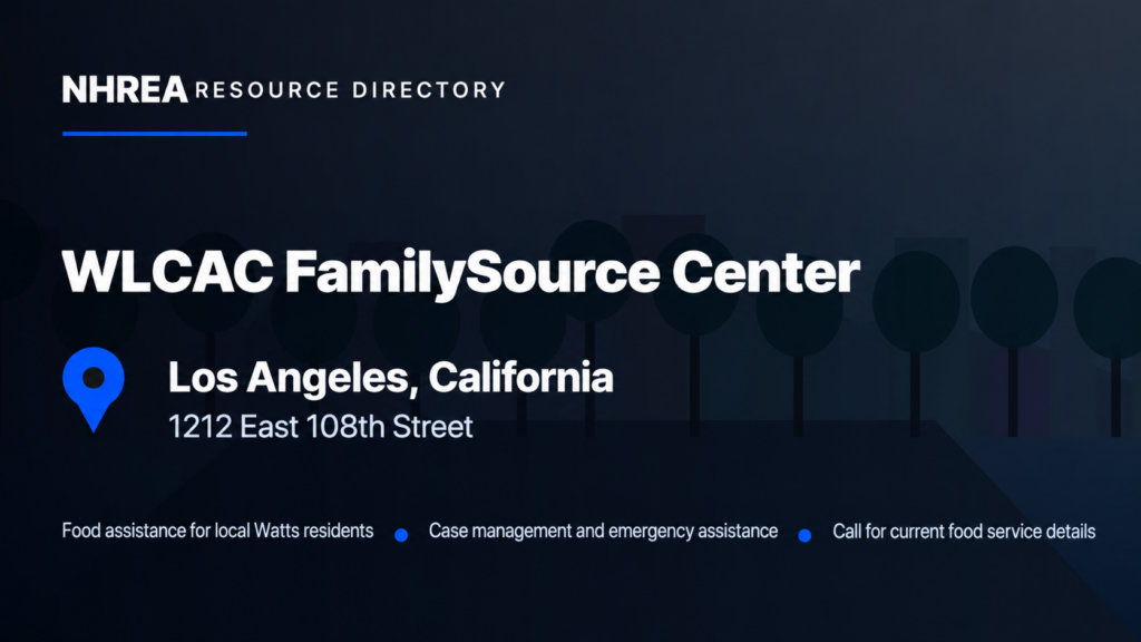 NHREA: WLCAC FamilySource Center, Los Angeles, California; food assistance for local Watts residents.