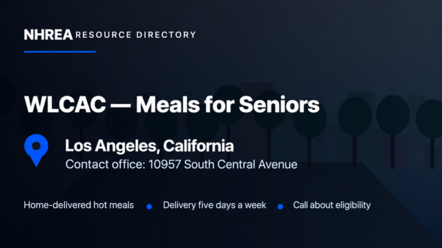 NHREA WLCAC Meals for Seniors listing; contact office 10957 South Central Avenue, Los Angeles, California; home-delivered hot meals.