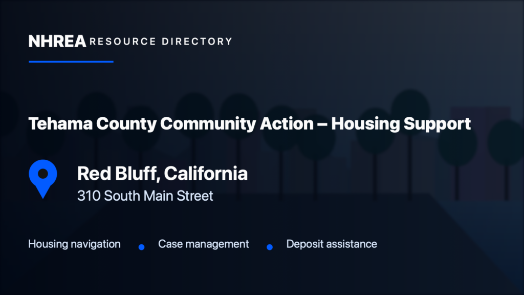 Tehama County Community Action – Housing Support — Red Bluff, California. NHREA resource directory card.