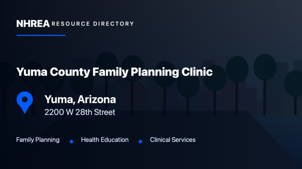 Yuma County Family Planning Clinic resource listing in Yuma, Arizona